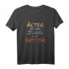 Älter ist wie Jung nur Besser - Lustiges Geburtstags T-Shirt als Geschenkidee für das Geburtstagskind und Rentner