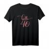 Süßes Hello 40 T-Shirt für Frauen – Perfektes Geschenk und Outfit zum HapDog, Feierdeko & mehr
