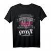 Ich bin nicht alt Ich bin nur verdammt gut gereift - Lustiges Wein T-Shirt als Geschenkidee für Weinliebhaber, Junggebliebene und Rentner