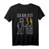 34. Geburtstag Mann T-Shirt | Lustiges 34er Design für den 34. Geburtstag | Humorvolles Geschenk für Männer
