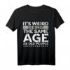 Lustiges Retro T-Shirt mit sarkastischem Design – Humorvolles Geschenk für ältere Menschen, Vatertag, Geburtstag & Weihnachten