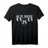 Alte Socke - Lustiges 25. Geburtstag T-Shirt für Männer und Frauen - Originelles Geschenk für Überraschungsparty & Freunde