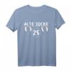 Alte Socke - Lustiges 25. Geburtstag T-Shirt für Männer und Frauen - Originelles Geschenk für Überraschungsparty & Freunde