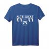 Alte Socke - Lustiges 25. Geburtstag T-Shirt für Männer und Frauen - Originelles Geschenk für Überraschungsparty & Freunde