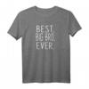 Best Big Bro Ever T-Shirt – Cooles Geschenk für den älteren Bruder zu Party, Geburtstag, Weihnachten oder jedem Anlass