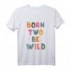Kinder Born Two Be Wild T-Shirt - 2. Geburtstag Outfit für Jungen und Mädchen, Perfekt für die Kinderparty