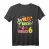 Kinder Geburtstags T-Shirt - Wild Frech & Endlich 6 Jahre Alt - Lustiges Geschenk für Mädchen und Jungen zum 6. Geburtstag