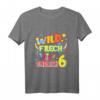 Kinder Geburtstags T-Shirt - Wild Frech & Endlich 6 Jahre Alt - Lustiges Geschenk für Mädchen und Jungen zum 6. Geburtstag