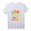 Kinder Geburtstags T-Shirt - Wild Frech & Endlich 6 Jahre Alt - Lustiges Geschenk für Mädchen und Jungen zum 6. Geburtstag