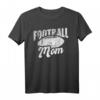 Football Mom Mama American Football Geschenk - Lustiges T-Shirt für Mütter, Eltern & Football-Fans, perfekt zum Geburtstag oder besonderen Anlässen