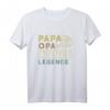 Papa Opa Angel Legende Geschenk zum Vatertag & für den Ruhestand – Lustiges Angel T-Shirt für Opa, den Angler & Großvater