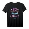 So sieht eine richtige Oma aus T-Shirt – Stylisches Geschenk für Großmütter, Omas & Omis mit Enkelkinder