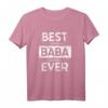 Best Baba Ever Bester Papa aller Zeiten T-Shirt – Perfektes Geschenk für Geburtstag & Weihnachten für den besten Vater oder Opa