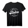 Best Baba Ever Designs – Klassisches Baba T-Shirt für Vatertag & besondere Anlässe