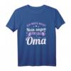Lustiges Oma T-Shirt zum Geburtstag – 'Ich muss nicht Nein sagen. Ich bin die Oma.' Perfekt als Geschenkidee für Enkel und Familie