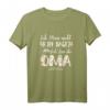 Damen Ich Muss Nicht Nein Sagen Ich Bin Die Oma T-Shirt – Lustiges Geschenk für die beste Oma zum Geburtstag, Muttertag oder Weihnachten