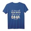 Damen Ich Muss Nicht Nein Sagen Ich Bin Die Oma T-Shirt – Lustiges Geschenk für die beste Oma zum Geburtstag, Muttertag oder Weihnachten