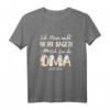 Damen Ich Muss Nicht Nein Sagen Ich Bin Die Oma T-Shirt – Lustiges Geschenk für die beste Oma zum Geburtstag, Muttertag oder Weihnachten