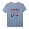 Lustiges Oma T-Shirt - Ich Muss Nicht Nein Sagen Ich Bin Die Oma - Perfektes Geschenk für die beste Großmutter zum Geburtstag, Muttertag, Babyparty & Weihnachten
