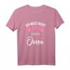 Omi darf alles - Ich muss nicht nein sagen ich bin die Oma T-Shirt – Lustiges Senioren Outfit zum Geburtstag & Ruhestandsgeschenk