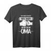 Lustiges Oma T-Shirt mit Spruch – Perfektes Geschenk für Oma zum Geburtstag, Muttertag & Weihnachten
