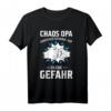 Chaos OPA - Kinderbetreuung auf eigene Gefahr T-Shirt für den verrückten Opa - Perfektes Geschenk für den besten Opa der Welt