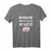 Lustiges Schwangerschafts-T-Shirt 'Bin Bald Da Dann Ist Schluß Mit Lustig' – Perfektes Geschenk für werdende Mamas mit Babybauch
