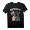 Mops Mama Hundehalterin Frauchen T-Shirt – Süßes Hundemotiv für Frauen, Mädchen & Kinder, ideales Geschenk für Hundeliebhaberinnen