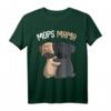 Mops Mama Hundehalterin Frauchen T-Shirt – Süßes Hundemotiv für Frauen, Mädchen & Kinder, ideales Geschenk für Hundeliebhaberinnen