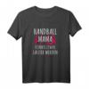 Damen Handball Mama T-Shirt – Witziges Spruchmotiv, ideales Geschenk für Handballerinnen, Mütter & Trainerinnen zu Geburtstag, Muttertag & Weihnachten