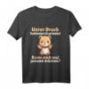 Unter Druck funktioniere ich am besten - Witziges Spruch T-Shirt mit Teddy für Freunde, Familie & Arbeit, ideales Geschenk für Valentinstag & Geburtstage
