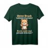 Unter Druck funktioniere ich am besten - Witziges Spruch T-Shirt mit Teddy für Freunde, Familie & Arbeit, ideales Geschenk für Valentinstag & Geburtstage