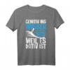 Genitiv Ins Wasser Weil Es Dativ Ist - Lustiges Lehrer T-Shirt mit Wortspiel für Lehrer, Erzieher & Pädagogen