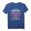 Meisten Menschen nennen mich beim Namen, wichtigsten Mama T-Shirt – Perfektes Geschenk zum Muttertag & Weihnachten