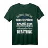 Lustiges Maler T-Shirt mit Spruch - Kompetente Beratung, Ironisches Berufsshirt für Maler & Lackierer, Geschenk für Kollegen & Freunde