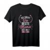 So sieht die beste Mama der Welt aus - Lustiges Mutter Geschenk T-Shirt für Geburtstag & Weihnachten