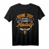 KEINE ZEIT ICH MUSS ZU MEINEN MÄDELS - Witziges Imker & Bienenhonig Geschenk T-Shirt für Honigliebhaber, Imker und Bienenfans