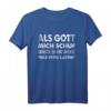 Als Gott Mich Schuf Grinste Er - Lustiges Witziges Spruch T-Shirt für Männer als Geschenk