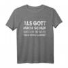 Als Gott Mich Schuf Grinste Er - Lustiges Witziges Spruch T-Shirt für Männer als Geschenk