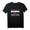 Bonus Mama Stiefmutter Stieftochter Geschenk T-Shirt - Lustiges Motiv für Stiefmütter, Kinder & Familien zum Muttertag