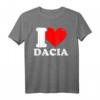 I love Dacia T-Shirt - Klassisch geschnitten, perfekt als Geburtstagsgeschenk zum HapDog für Dacia-Fans