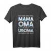 Mama Oma Uroma Rocke T-Shirt - Lustiges Muttertagsgeschenk für Mehrfachmütter, Großmütter & Uromas mit Blumen und Herzen