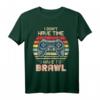 I Don't Have Time I Have To Brawl Gaming T-Shirt – Lustiges Geschenk für Gamer, Teenager, Kinder & Freunde