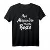 Opa Alexander ist der Beste - Personalisiertes lustiges T-Shirt als Geschenk zum Geburtstag oder Weihnachten für Opa von Enkel oder Enkelin