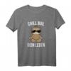 Chill mal dein Leben T-Shirt zum HapDog – Lässiges, humorvolles Geschenk mit klassischem Schnitt