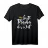 Beste Mama der Welt T-Shirt – Perfektes Geburtstags-, Muttertags- und Weihnachtsgeschenk für Mama, Schwiegermutter & werdende Mütter