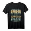 Lustiges Bruder Schwester Spruch T-Shirt – Originelles Geburtstagsgeschenk für den Bruder mit witzigem Design