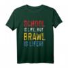 Brawl is Lifer than School! T-Shirt – Perfektes Geschenk für Videospieler & E-Sports Fans für Alltag & Freizeit