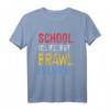 Brawl is Lifer than School! T-Shirt – Perfektes Geschenk für Videospieler & E-Sports Fans für Alltag & Freizeit