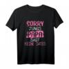 Sorry Jungs Papa Sagt Keine Dates Geschenk - Humorvolles Vater-Tochter T-Shirt für Geburtstag & Weihnachten